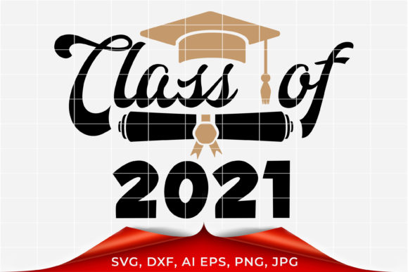 Class of 2021 SVG for Crafts and Graphics