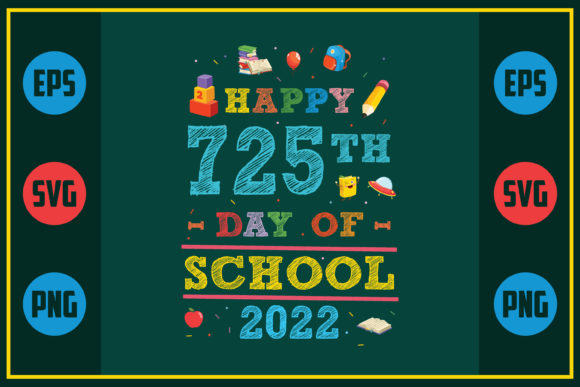 Happy 725th Day of School Graphics for Crafts and Content Creators