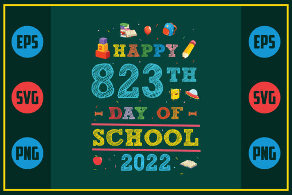 Happy 823th Day of School Graphics for Crafts and Digital Projects