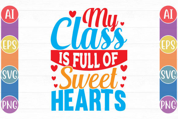 My Class Teacher Valentine Gifts Design for Crafts and Graphics